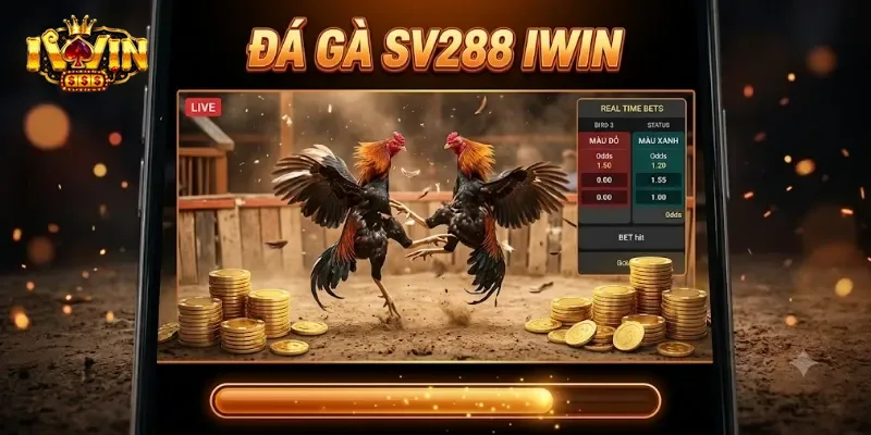 Đá Gà Sv288 Iwin Trải Nghiệm Đấu Trường Cực Chất Cho Anh Em Cược Thủ