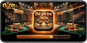 Đá Gà Tre IWin Trải Nghiệm Kịch Tính, Thưởng Lớn Cực Cuốn Cho Hội Mê Cược
