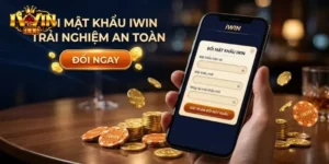 Đổi Mật Khẩu IWin Nhanh Chóng Và An Toàn Chỉ Với Vài Bước Đơn Giản