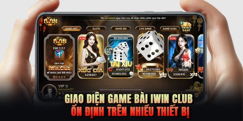 Giao diện game bài IWIN CLUB ổn định trên nhiều thiết bị