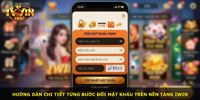 Hướng dẫn chi tiết từng bước đổi mật khẩu trên nền tảng iWin
