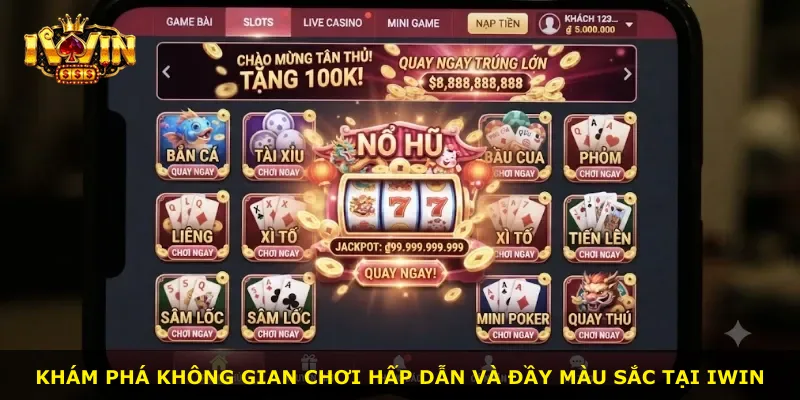 Khám phá không gian chơi hấp dẫn và đầy màu sắc tại iWin