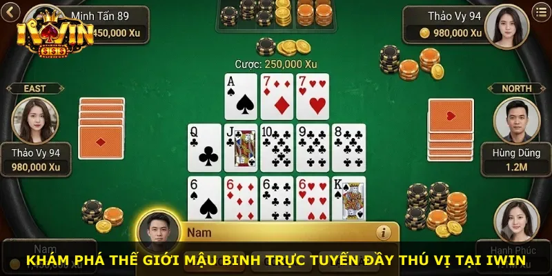 Khám phá thế giới Mậu Binh trực tuyến đầy thú vị tại iWin