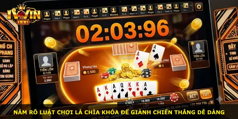 Nắm rõ luật chơi là chìa khóa để giành chiến thắng dễ dàng