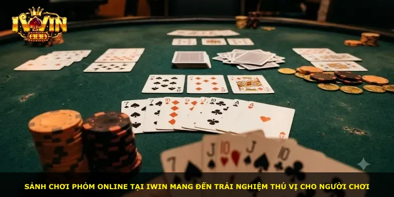 Sảnh chơi Phỏm Online tại iWin mang đến trải nghiệm thú vị cho người chơi