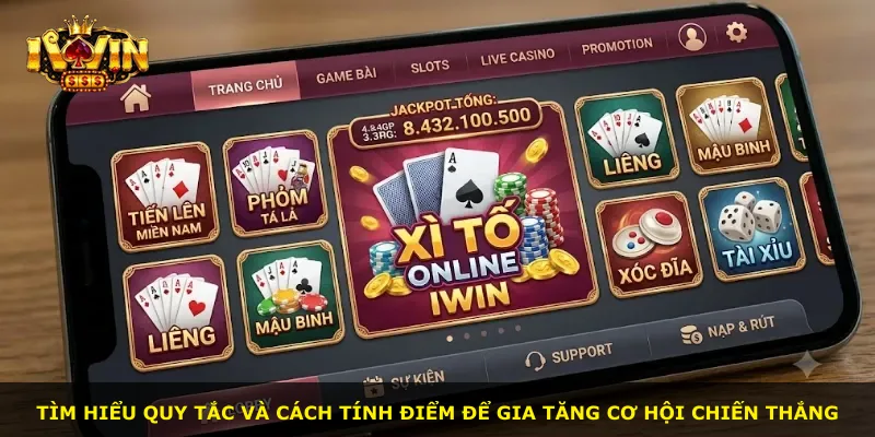 Tìm hiểu quy tắc và cách tính điểm để gia tăng cơ hội chiến thắng