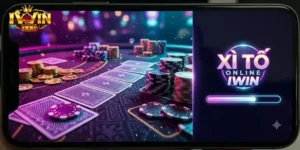 Xì Tố Online Iwin Trải Nghiệm Game Bài Đỉnh Chất Cực Cuốn Cho Dân Cược