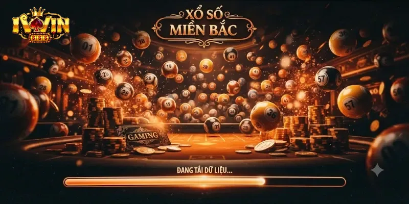 Xổ Số Miền Bắc IWin Trải Nghiệm Đặt Cược Dễ Chơi, Đổi Thưởng Nhanh